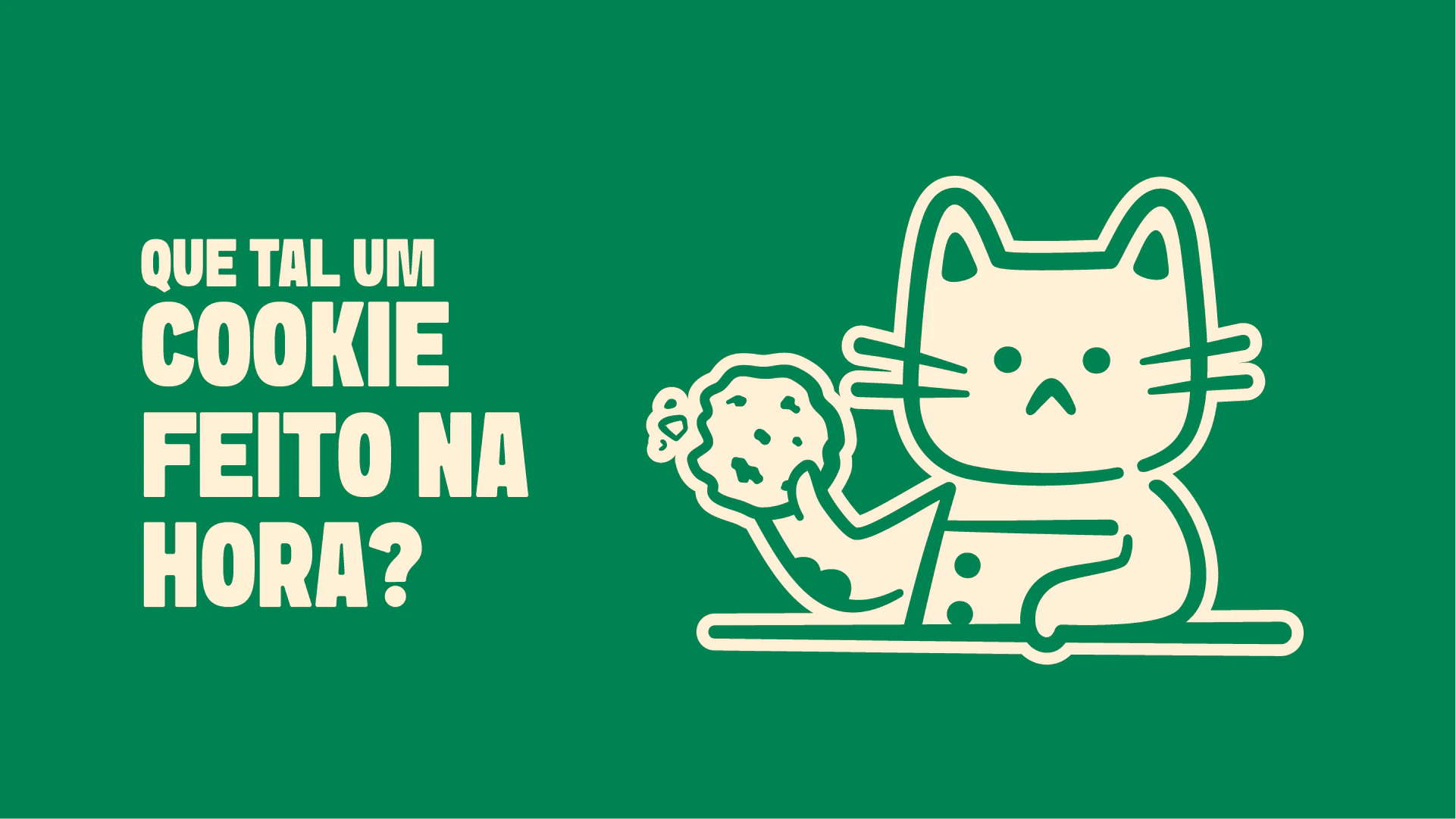 Mascote com um cookie: “Que tal um cookie feito na hora?”