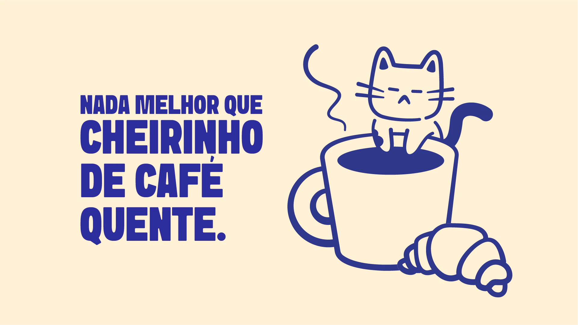Ilustração do mascote numa xícara: “Nada melhor que cheirinho de café quente”